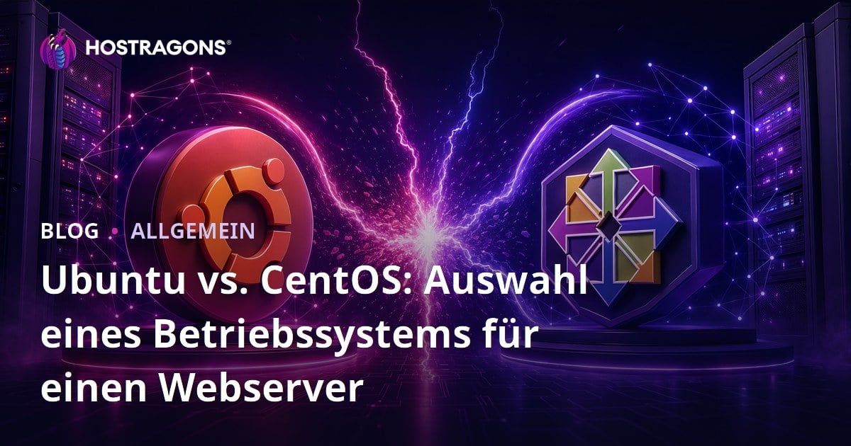 Ubuntu vs. CentOS: Auswahl eines Betriebssystems für einen Webserver