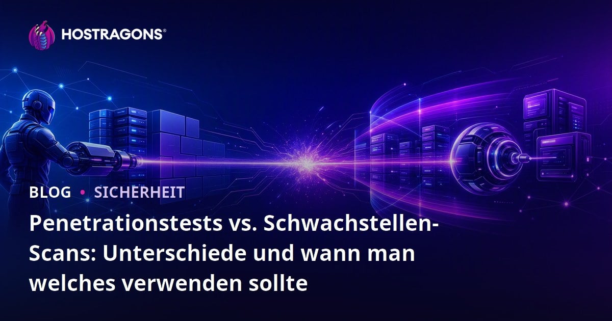 Penetrationstests vs. Schwachstellen-Scans: Unterschiede und wann man welches verwenden sollte