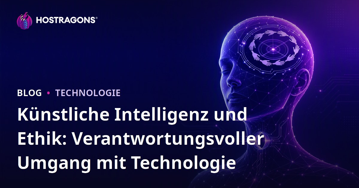 Künstliche Intelligenz und Ethik: Verantwortungsvoller Umgang mit Technologie