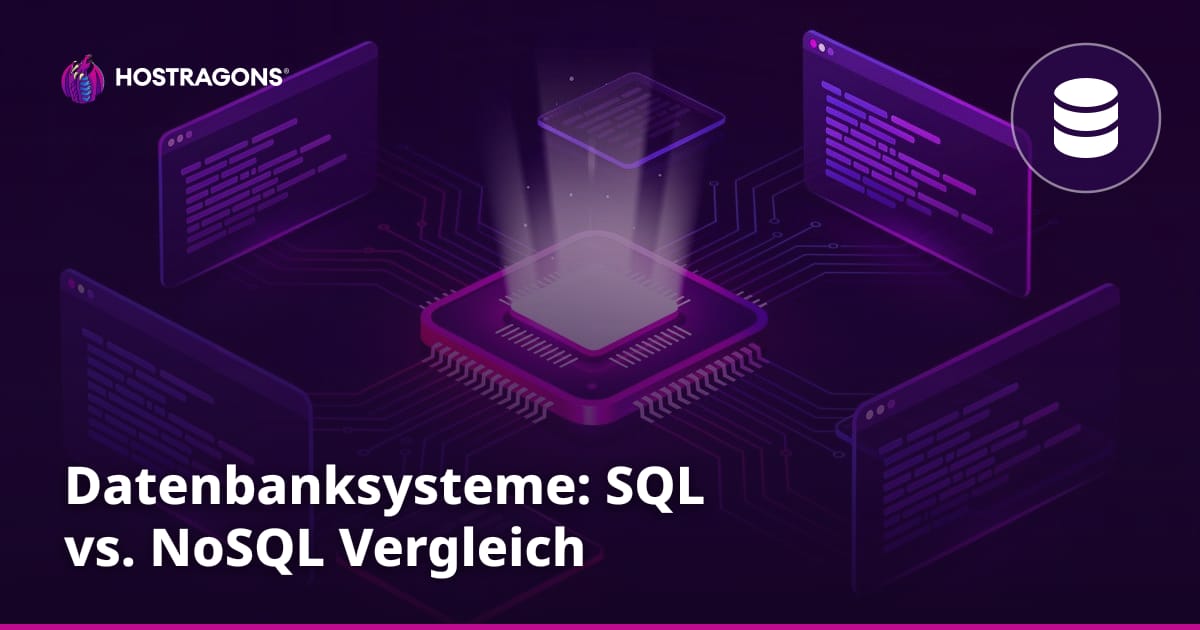 Datenbanksysteme: SQL vs. NoSQL Vergleich