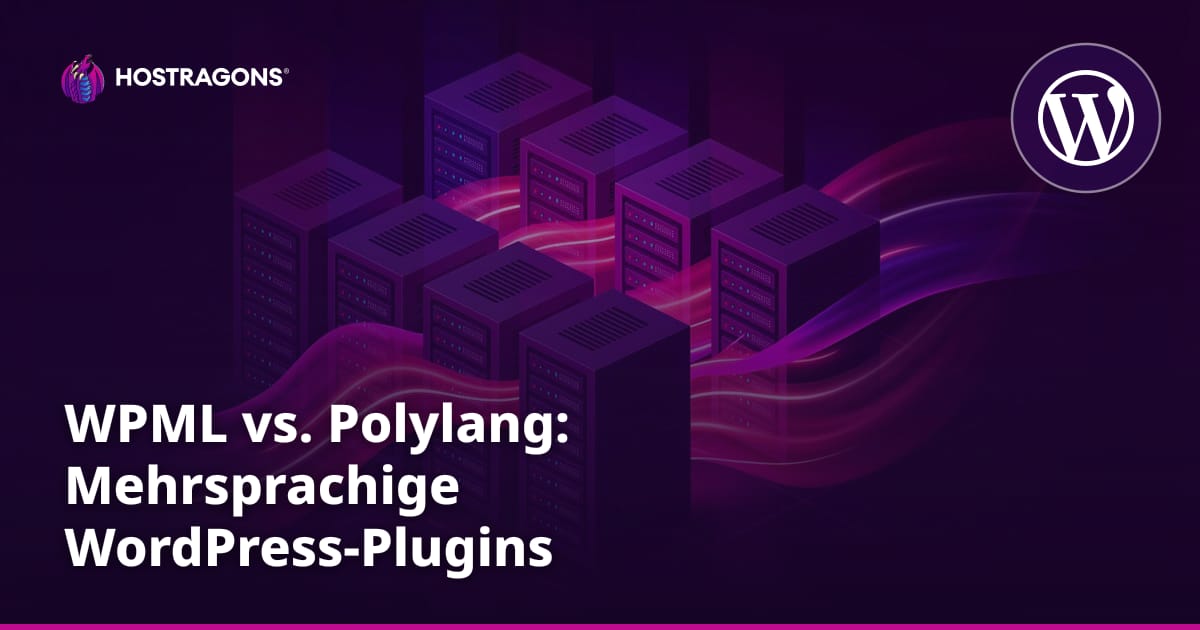 WPML vs. Polylang: Mehrsprachige WordPress-Plugins