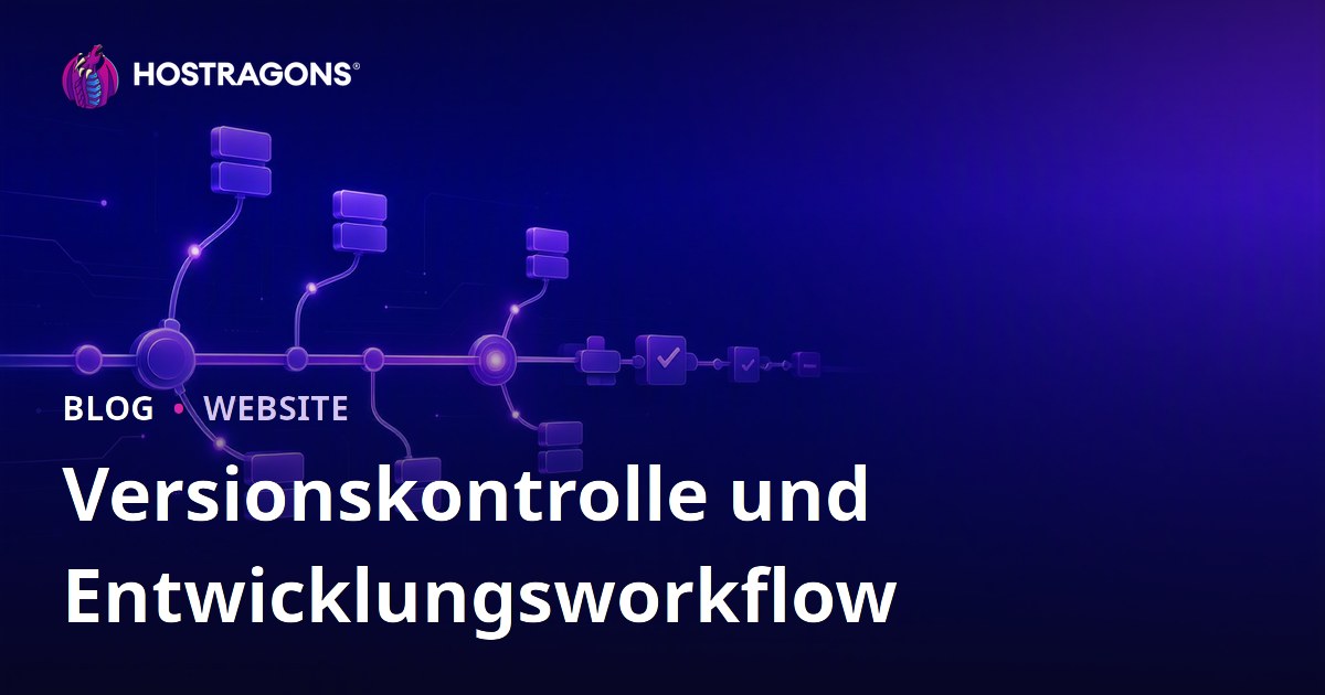 Versionskontrolle und Entwicklungsworkflow