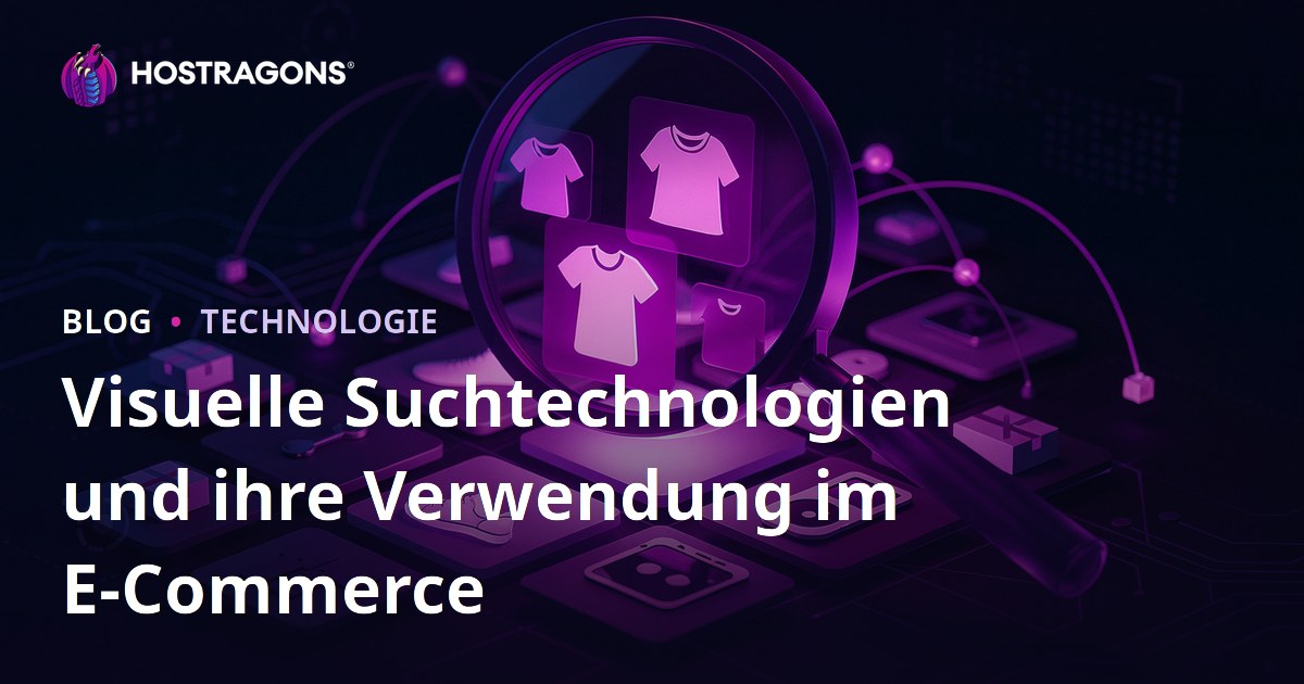 Visuelle Suchtechnologien und ihre Verwendung im E-Commerce