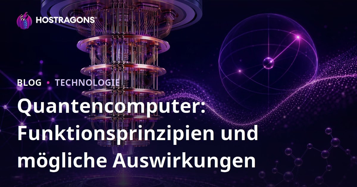 Quantencomputer: Funktionsprinzipien und mögliche Auswirkungen