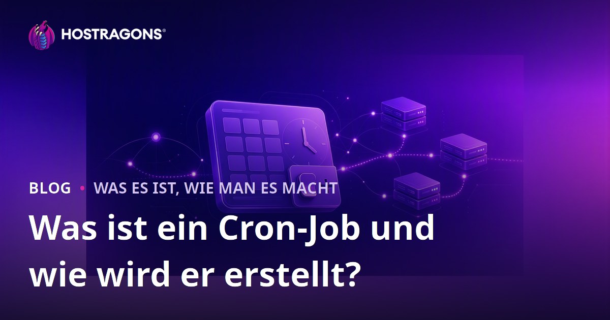 Was ist ein Cron-Job und wie wird er erstellt?