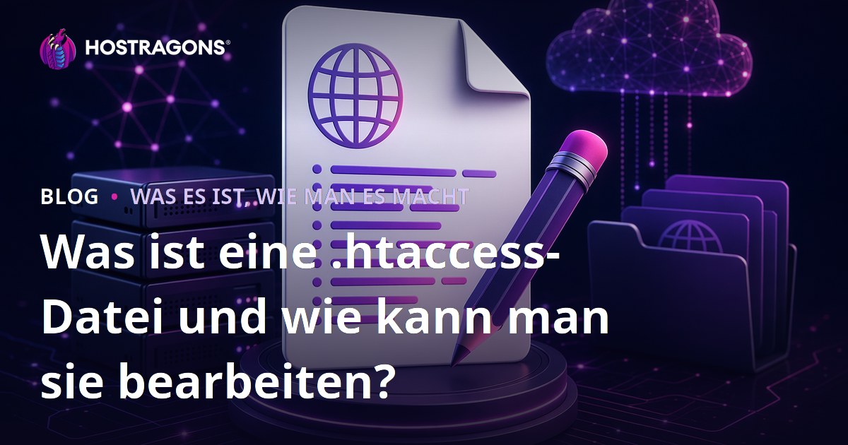Was ist eine .htaccess-Datei und wie kann man sie bearbeiten?