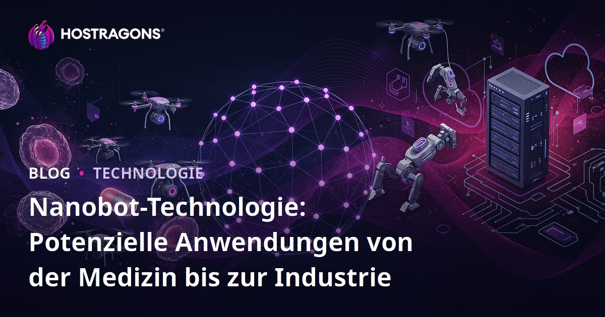 Nanobot-Technologie: Potenzielle Anwendungen von der Medizin bis zur Industrie