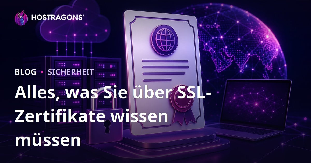 Alles, was Sie über SSL-Zertifikate wissen müssen