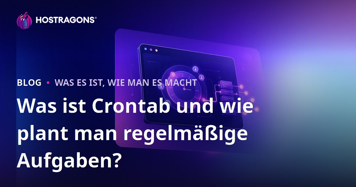 Was ist Crontab und wie plant man regelmäßige Aufgaben?
