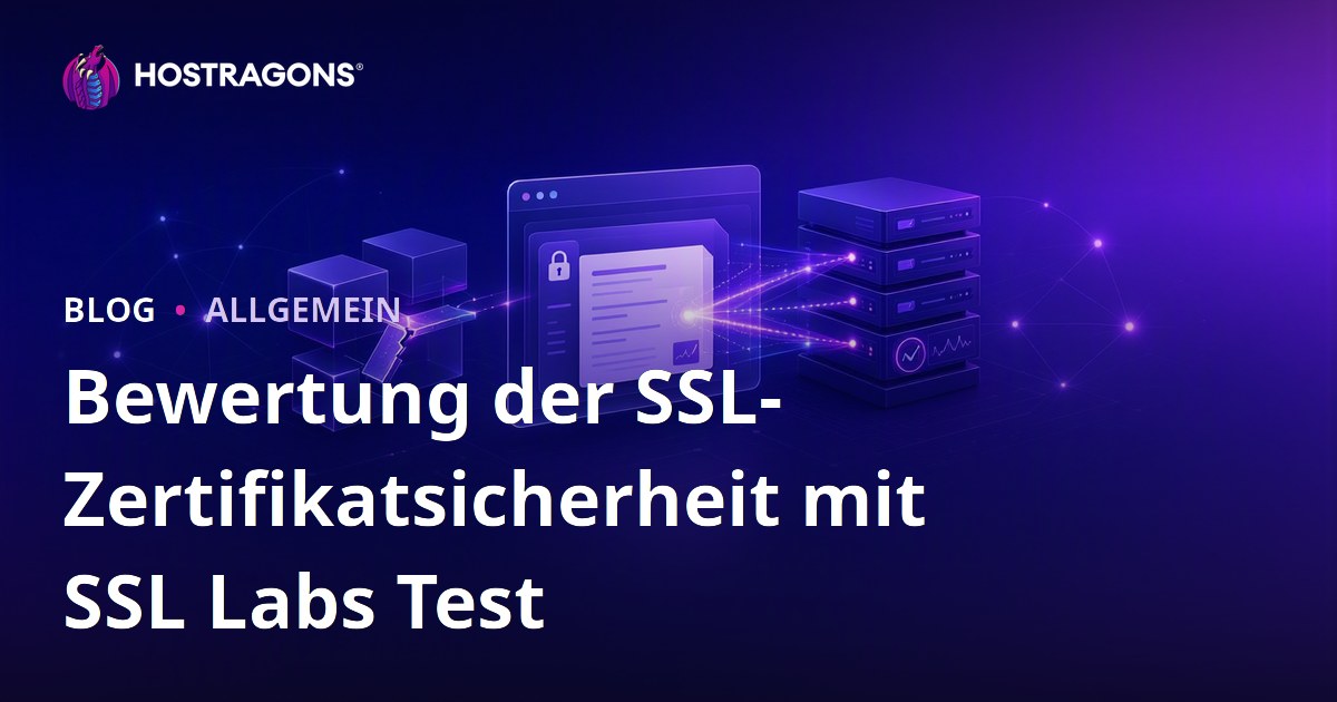 Bewertung der SSL-Zertifikatsicherheit mit SSL Labs Test