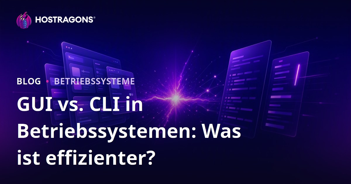 GUI vs. CLI in Betriebssystemen: Was ist effizienter?