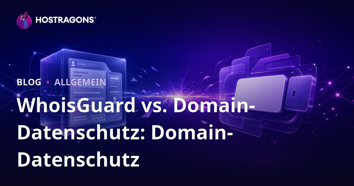 WhoisGuard vs. Domain-Datenschutz: Domain-Datenschutz