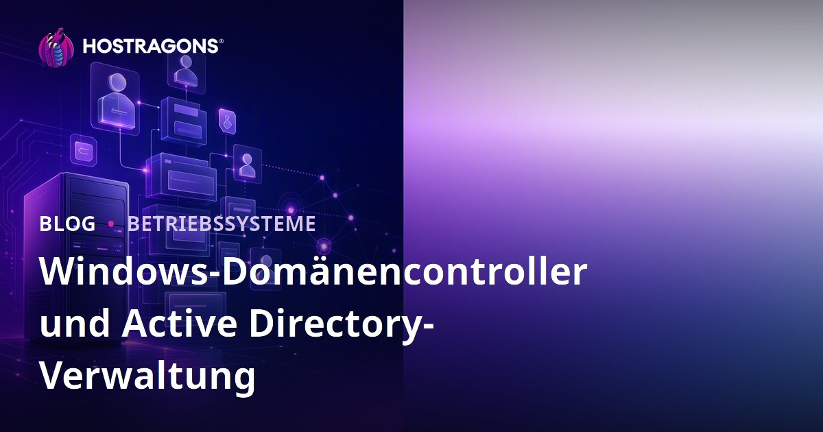 Windows-Domänencontroller und Active Directory-Verwaltung