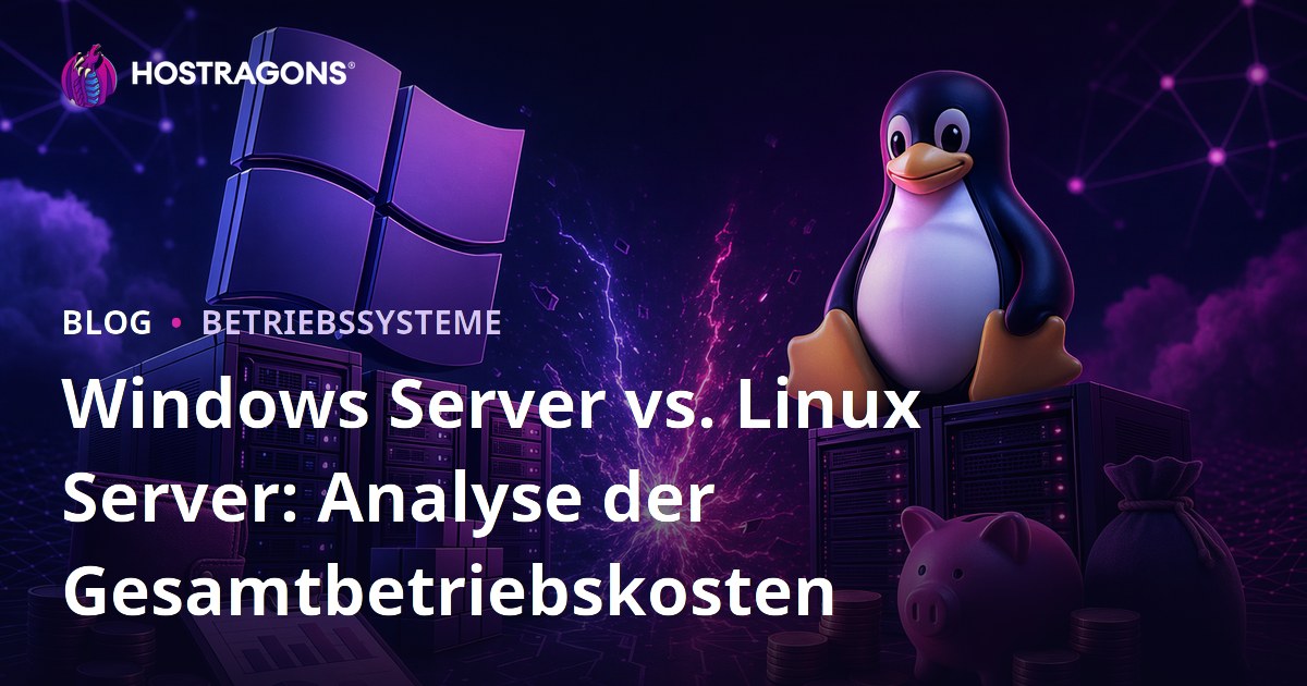 Windows Server vs. Linux Server: Analyse der Gesamtbetriebskosten