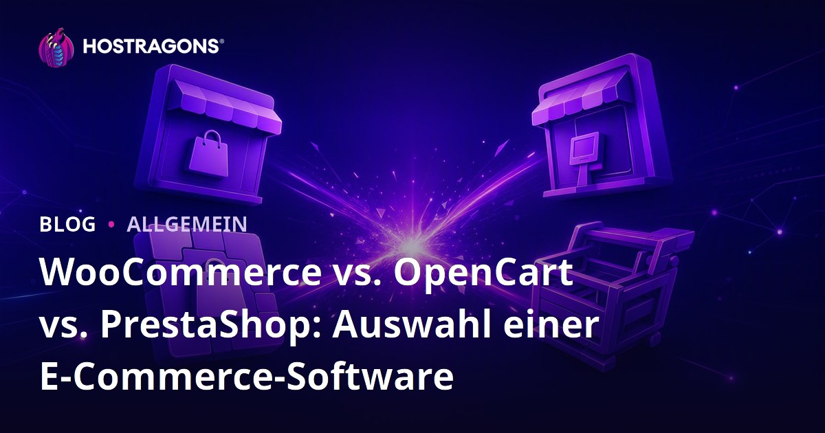 WooCommerce vs. OpenCart vs. PrestaShop: Auswahl einer E-Commerce-Software