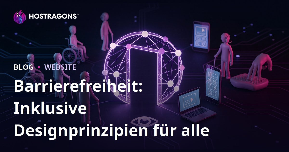 Barrierefreiheit: Inklusive Designprinzipien für alle