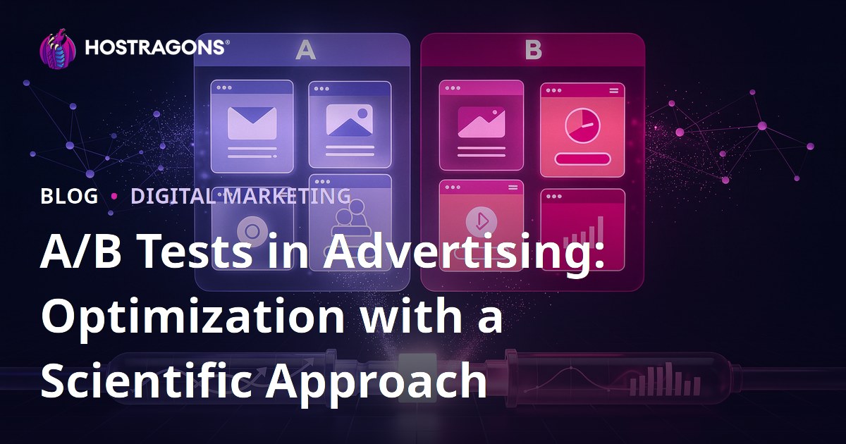 A/B Tests in Advertising: Optimization with a Scientific Approach