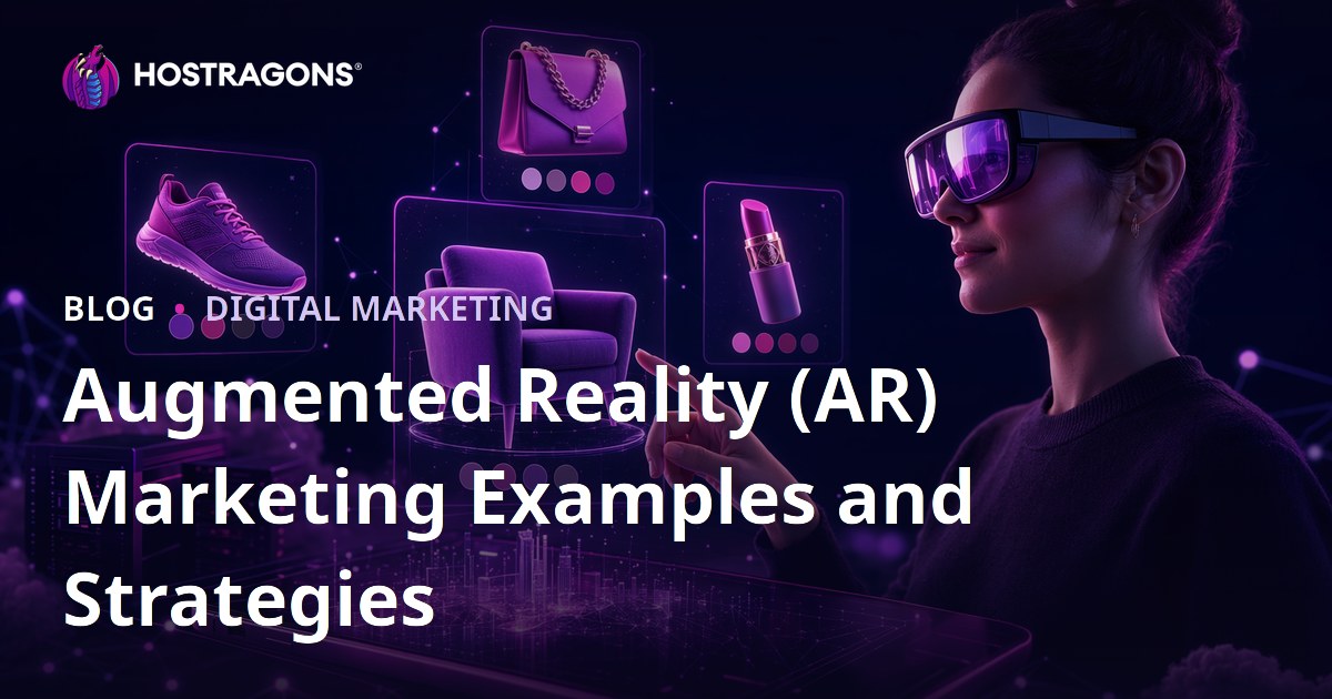 Augmented Reality (AR) Marketing Examples and Strategies