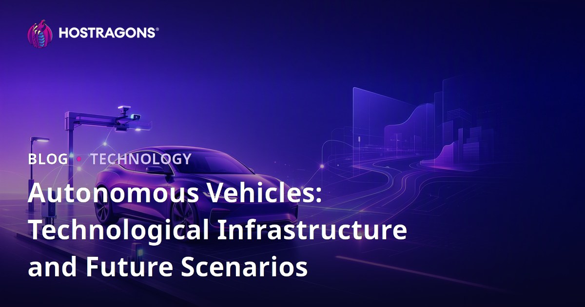 Autonomous Vehicles: Technological Infrastructure and Future Scenarios