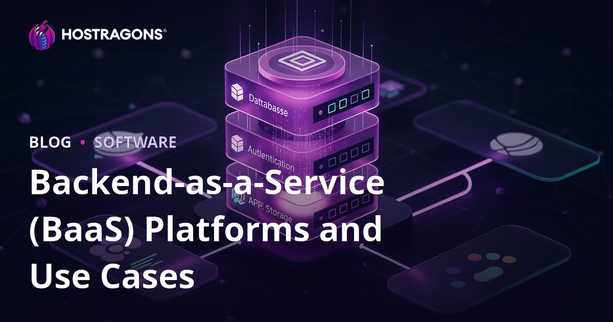 Backend-as-a-Service (BaaS) Platforms and Use Cases
