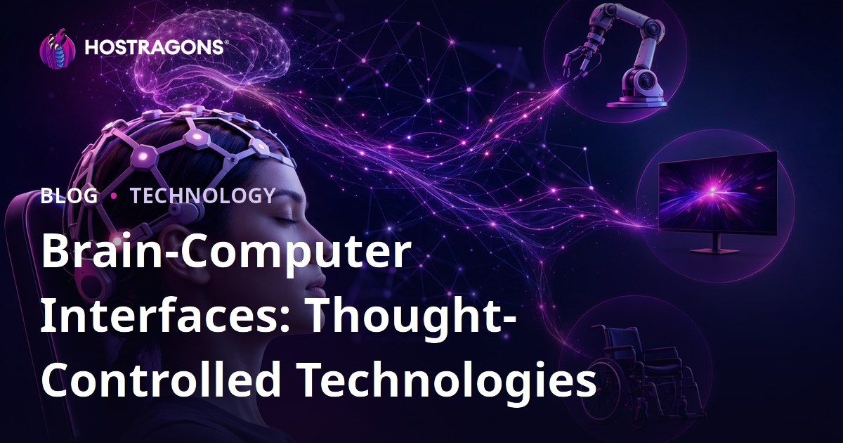 Brain-Computer Interfaces: Thought-Controlled Technologies