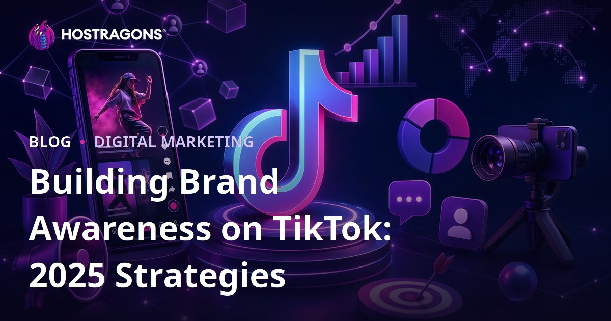 Building Brand Awareness on TikTok: 2025 Strategies