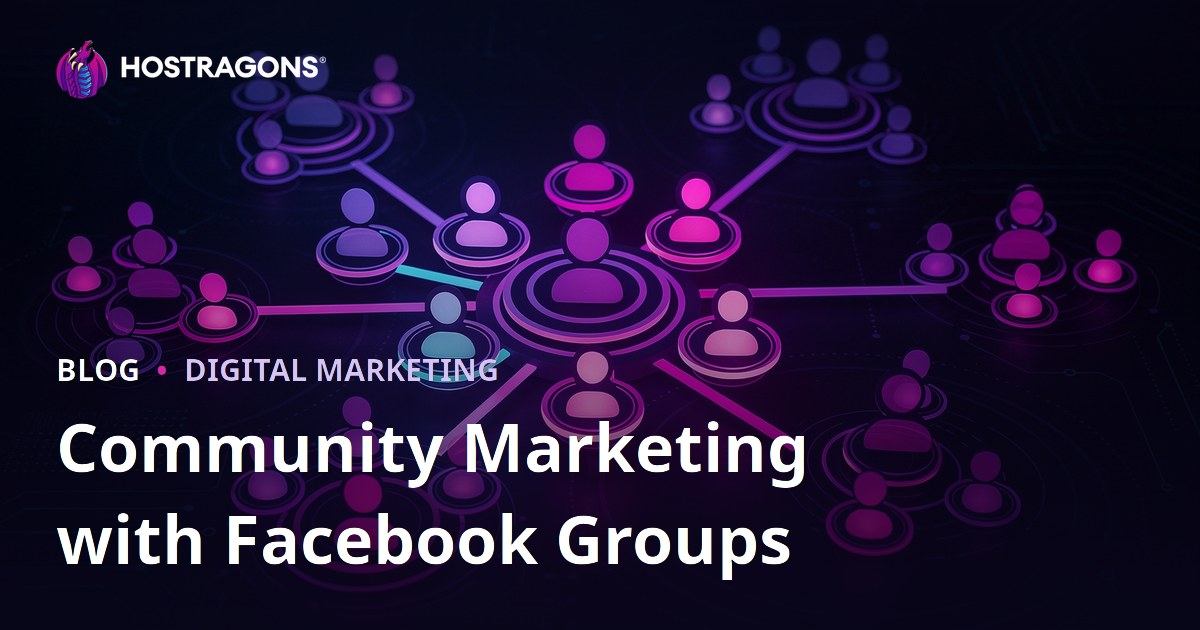 Community Marketing with Facebook Groups