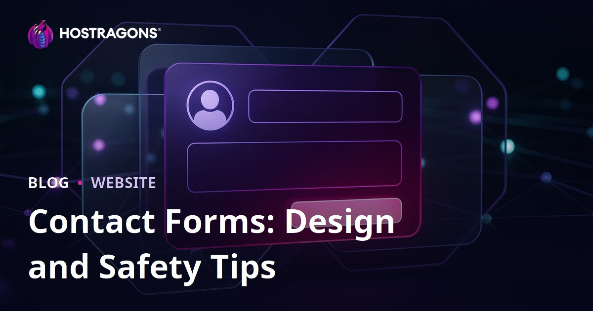 Contact Forms: Design and Safety Tips