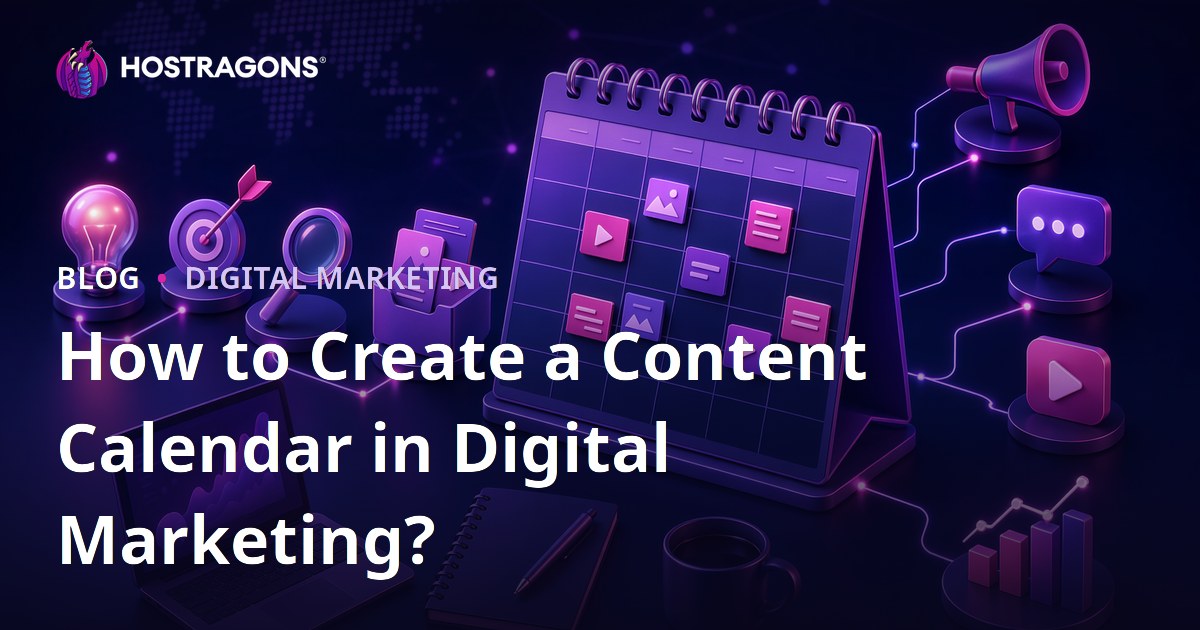 How to Create a Content Calendar in Digital Marketing?