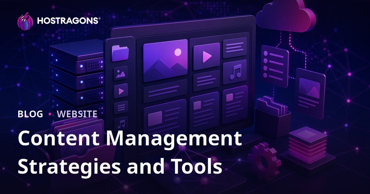 Content Management Strategies and Tools