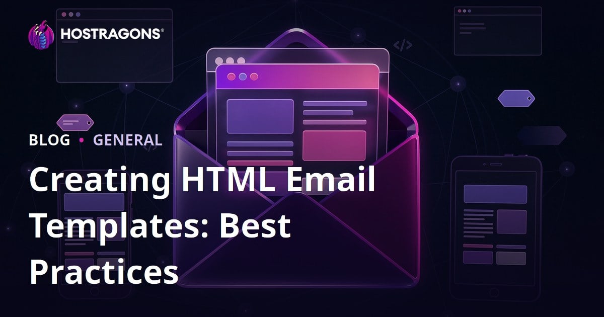 Creating HTML Email Templates: Best Practices
