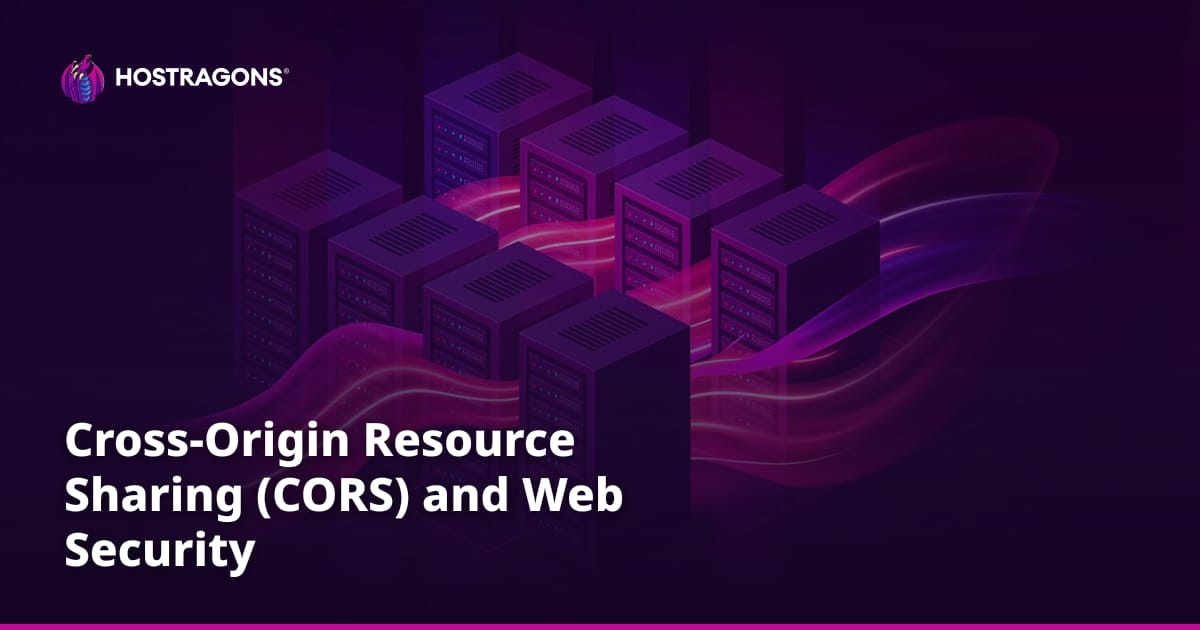 Cross-Origin Resource Sharing (CORS) and Web Security