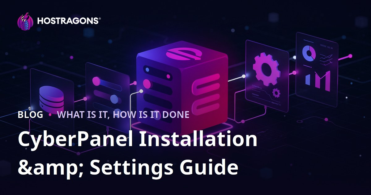 CyberPanel Installation & Settings Guide