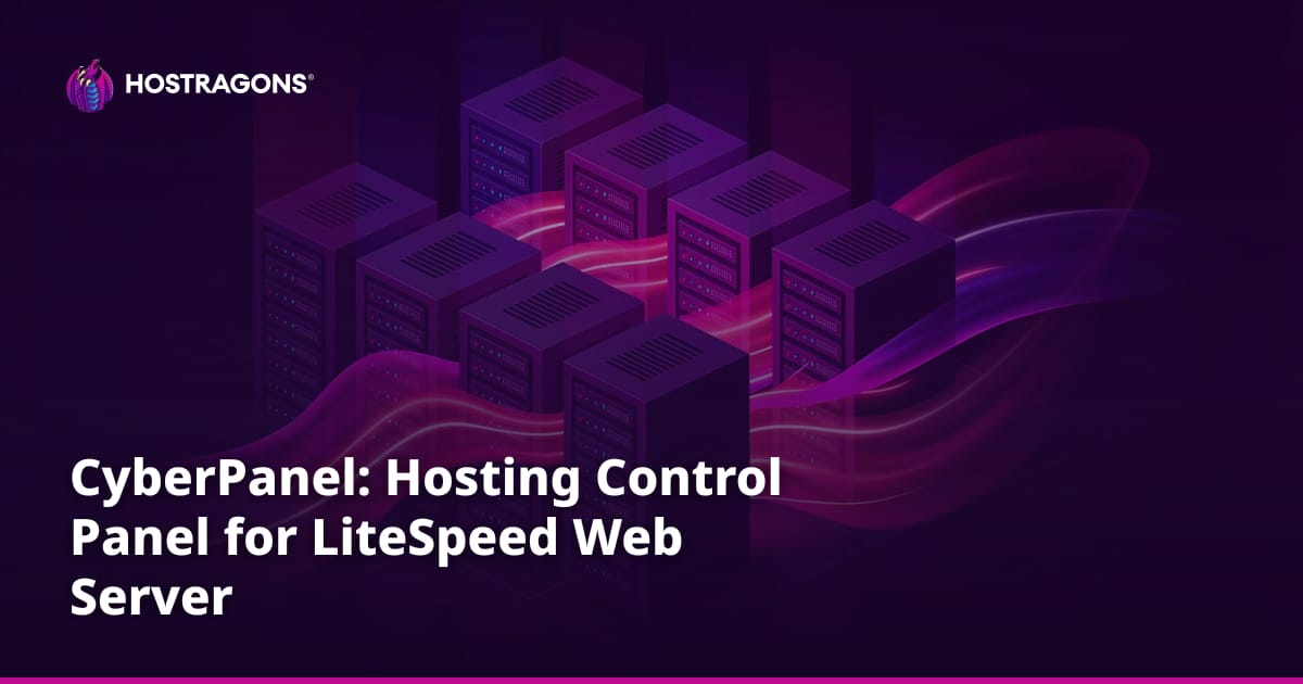 CyberPanel: Hosting Control Panel for LiteSpeed Web Server