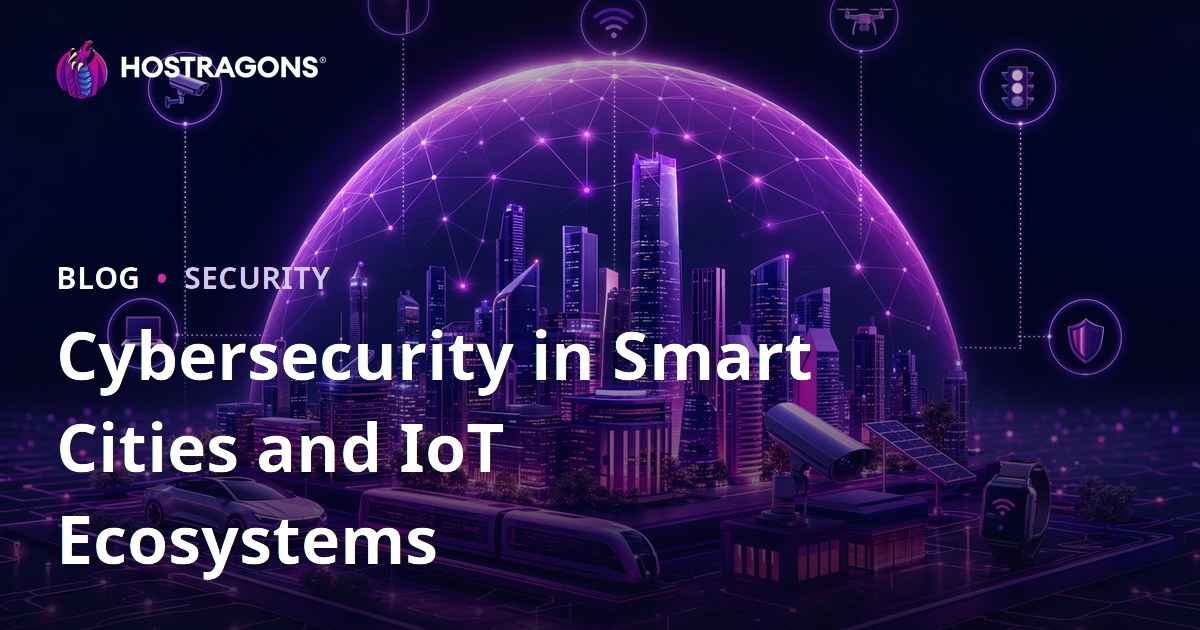Cybersecurity in Smart Cities and IoT Ecosystems