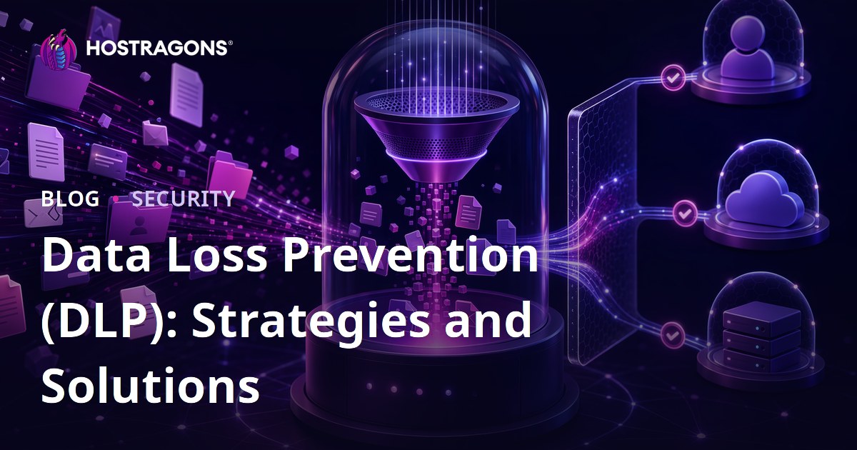 Data Loss Prevention (DLP): Strategies and Solutions
