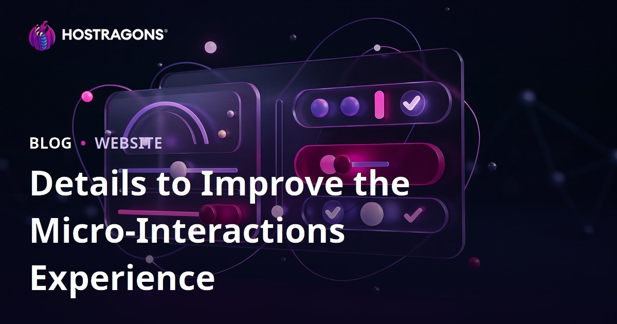 Details to Improve the Micro-Interactions Experience