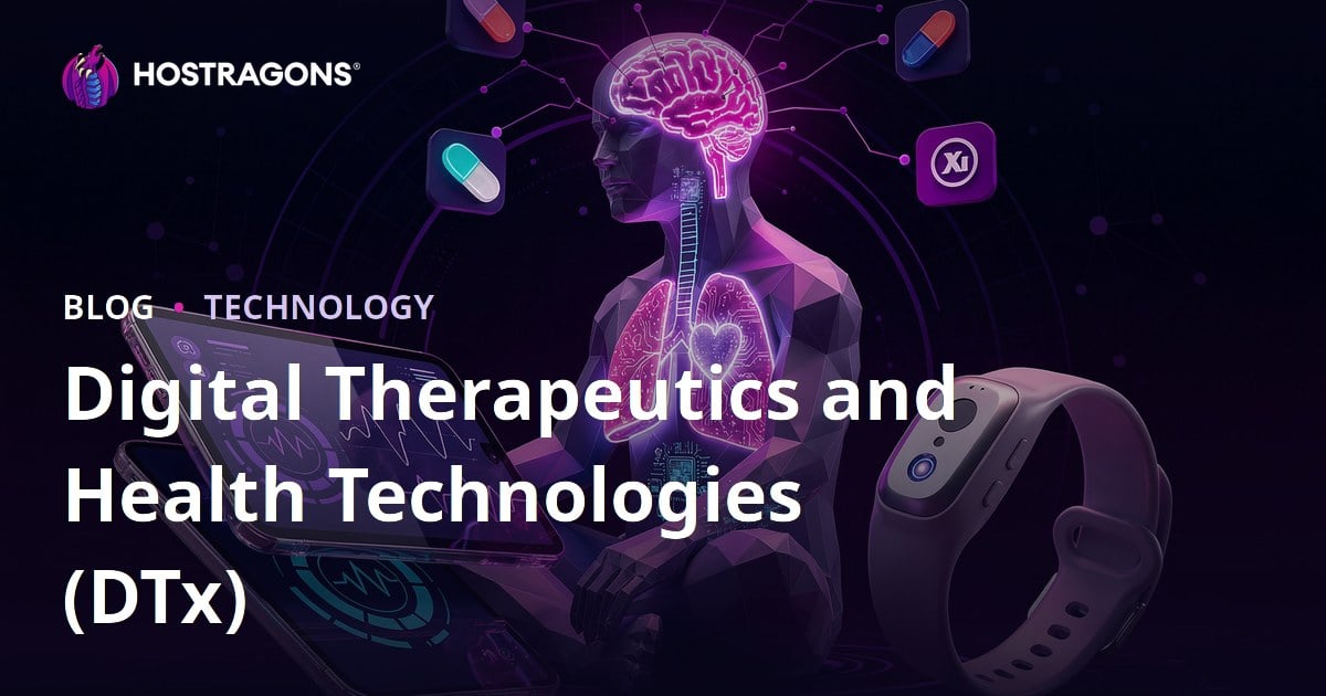 Digital Therapeutics and Health Technologies (DTx)