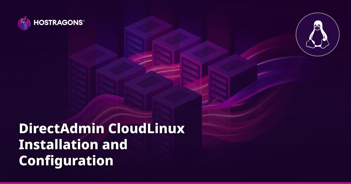 DirectAdmin CloudLinux Installation and Configuration