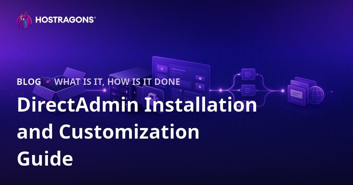 DirectAdmin Installation and Customization Guide