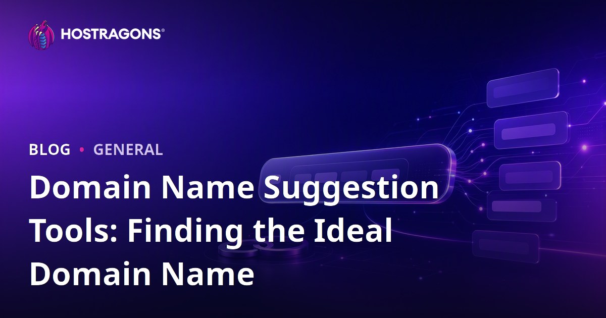 Domain Name Suggestion Tools: Finding the Ideal Domain Name