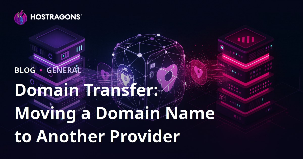 Domain Transfer: Moving a Domain Name to Another Provider