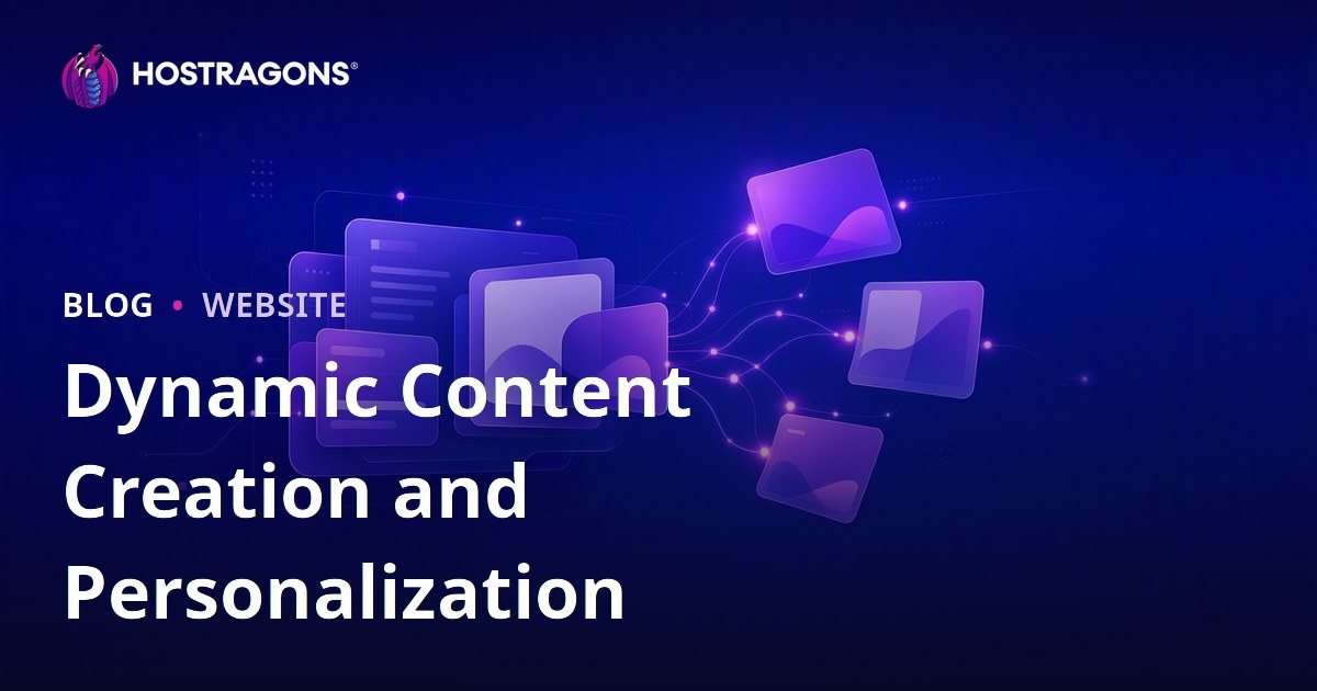 Dynamic Content Creation and Personalization