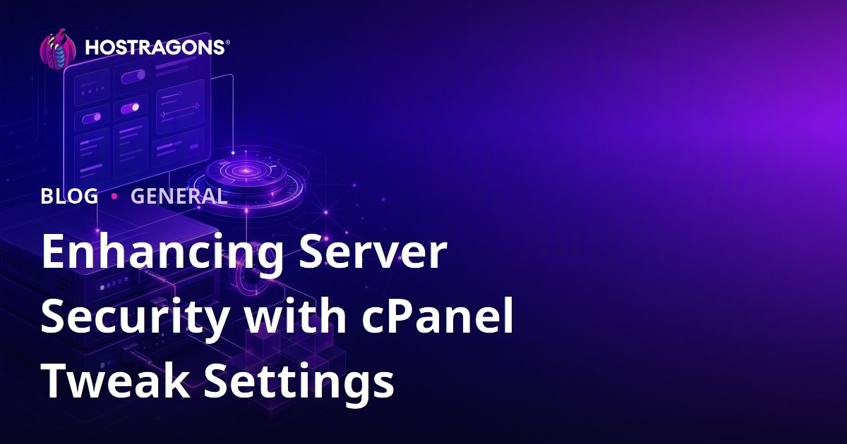 Enhancing Server Security with cPanel Tweak Settings