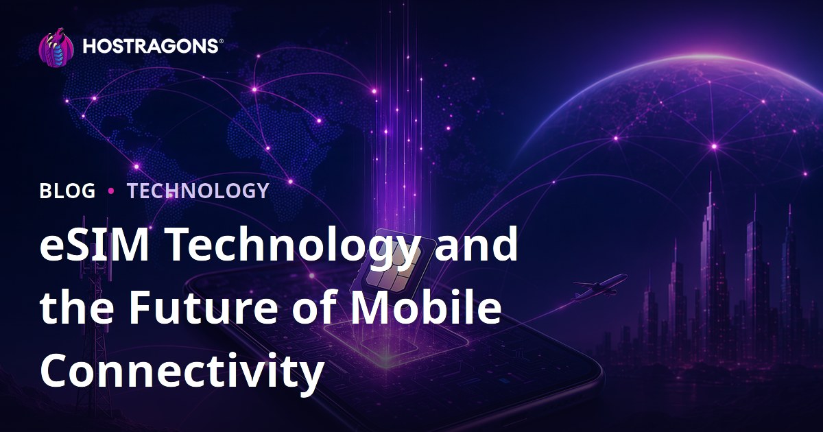 eSIM Technology and the Future of Mobile Connectivity