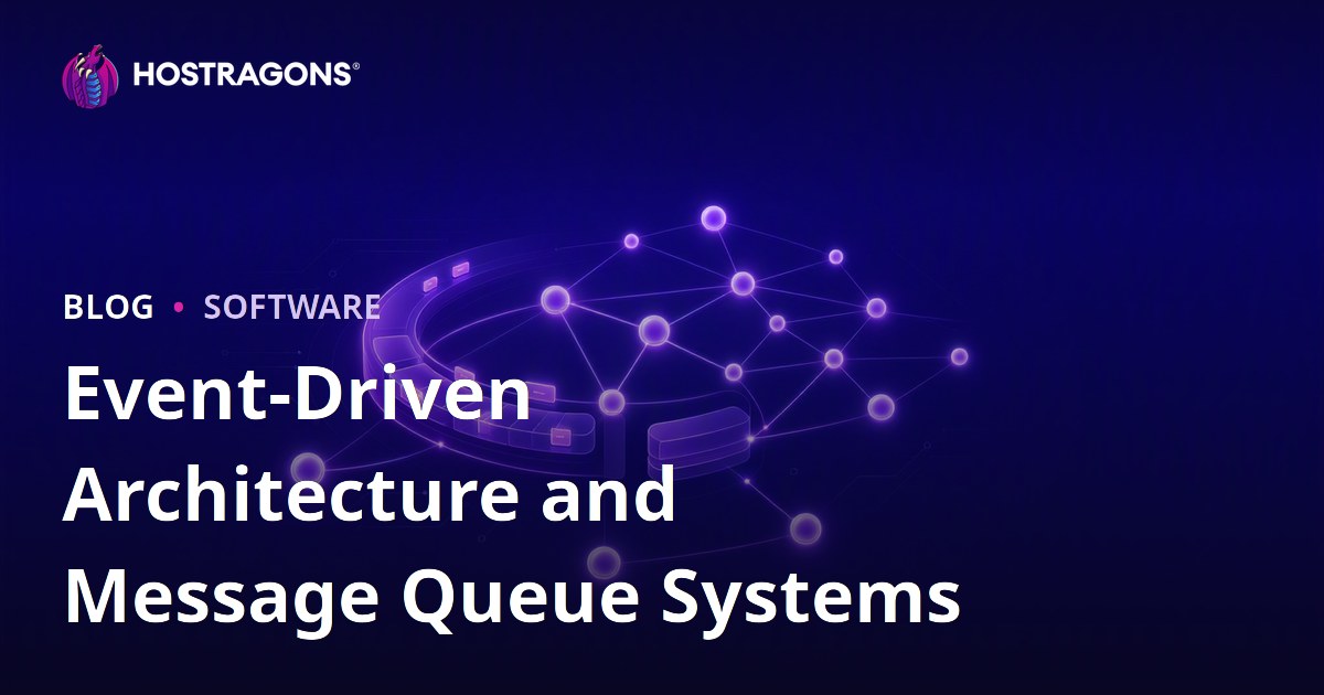 Event-Driven Architecture and Message Queue Systems