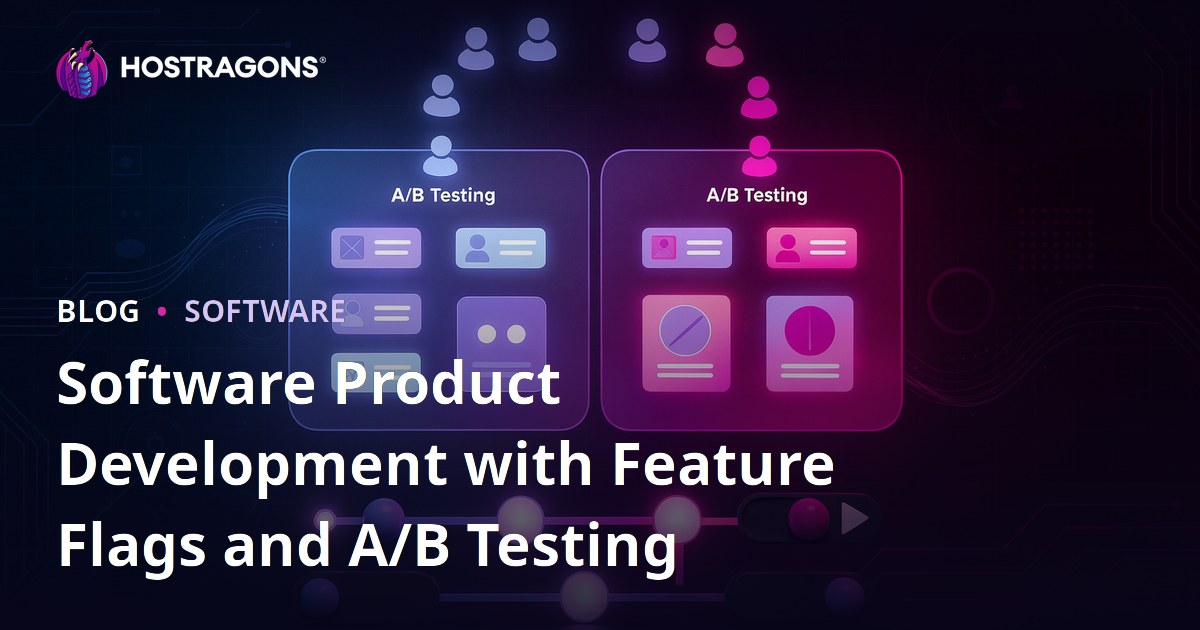 Software Product Development with Feature Flags and A/B Testing
