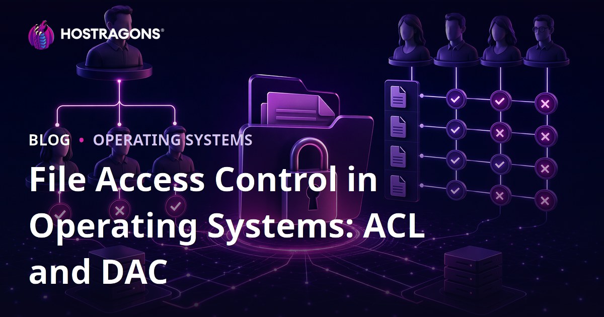 File Access Control in Operating Systems: ACL and DAC