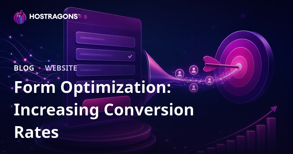 Form Optimization: Increasing Conversion Rates