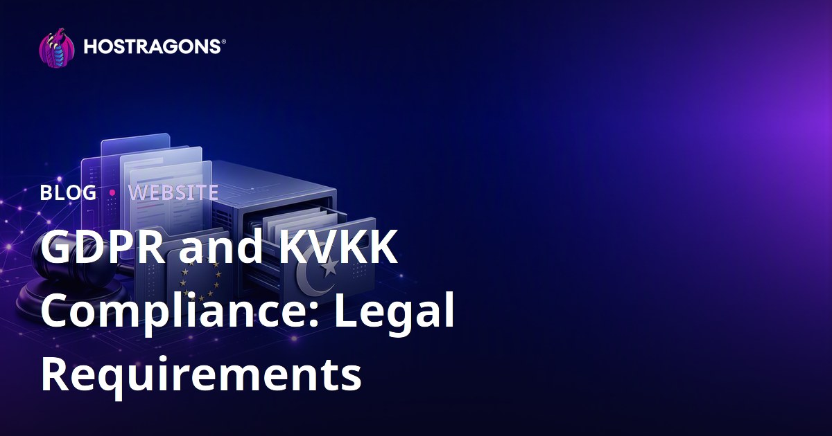 GDPR and KVKK Compliance: Legal Requirements